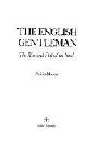  The English gentleman : the rise and fall of an ideal