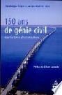 150 ans de génie civil : une histoire de centraliens