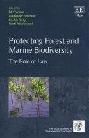 Protecting forest and marine biodiversity : the role of law