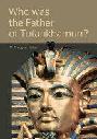  Who was the father of Tutankhamun?