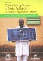 Access to modern energy services for health facilities in resource-constrained settings : a review of status, significance, challenges, and measurement