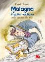  Malagna, e il gatto voglioso : cinque storie per le prime letture
