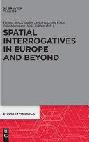  Spatial interrogatives in Europe and beyond : where, whither, whence