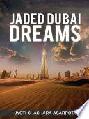  Jaded Dubai dreams