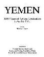  Yemen : 3000 years of art and civilisation in Arabia Felix