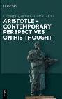  Aristotle - contemporary perspectives on his thought : on the 2400th anniversary of Aristotle's birth