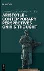 Aristotle - contemporary perspectives on his thought : on the 2400th anniversary of Aristotle's birth