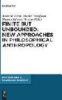  Finite but unbounded : new approaches in philosophical anthropology
