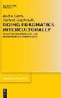  Doing pragmatics interculturally : cognitive, philosophical, and sociopragmatic perspectives