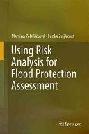  Using risk analysis for flood protection assessment