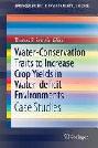  Water-conservation traits to increase crop yields in water-deficit environments : case studies