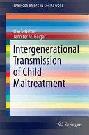  Intergenerational transmission of child maltreatment