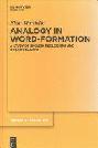  Analogy in word-formation : a study of English neologisms and occasionalisms
