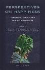  Perspectives on happiness : concepts, conditions and consequences