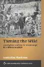  Taming the Wild : Aborigines and Racial Knowledge in Colonial Malaya