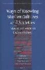  Ways of knowing Muslim cultures and societies : studies in honour of Gudrun Krèamer