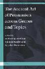  The ancient art of persuasion across genres and topics