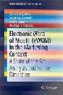  Electronic word of mouth (eWOM) in the marketing context : a state of the art analysis and future directions