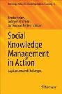  Social knowledge management in action : applications and challenges