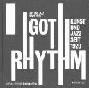  I got rhythm : Kunst und Jazz seit 1920 = Art and jazz since 1920