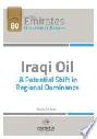  Iraqi oil : a potential shift in regional dominance