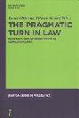  The pragmatic turn in law : inference and interpretation in legal discourse