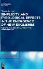  Simplicity and typological effects in the emergence of new Englishes : the noun phrase in Singaporean and Kenyan English