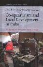 Co-operativism and local development in Cuba : an agenda for democratic social change