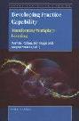 Developing practice capability : transforming workplace learning