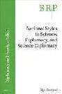  National styles in science, diplomacy, and science diplomacy : a case study of the United Nations Security Council P5 countries