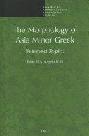  The morphology of Asia Minor Greek : selected topics