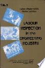  Labour inspection in the engineering industry : proceedings and training material of ILO / ARPLA / CLI Regional Training Course on Labour Inspection Skills in the Engineering Industry, Bombay, 4-22 April, 1988
