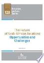  The future of Arab-African relations : opportunities and challenges