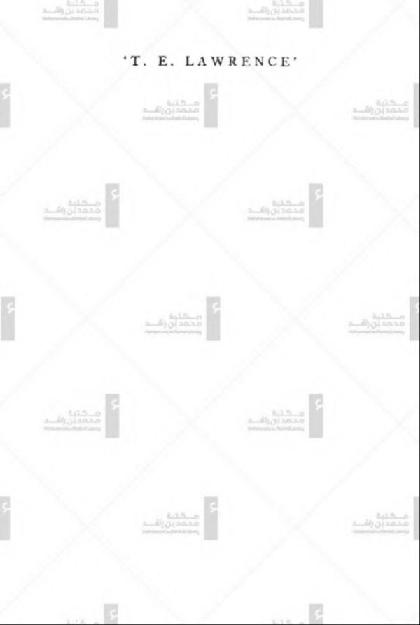  'T. E. Lawrence' in Arabia and after