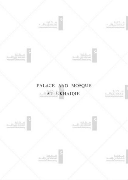  Palace and mosque at Ukhaidir