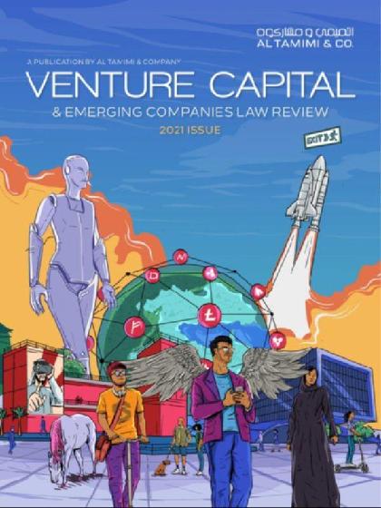  Venture Capital & Emerging Companies Law Review - 2021 Issue