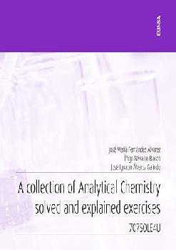  A collection of analytical chemistry solved and explained exercices