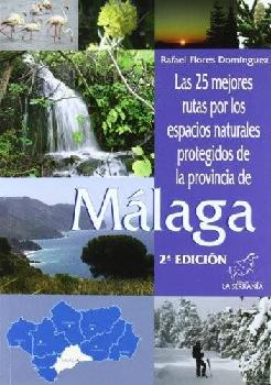  Las 25 mejores rutas por los espacios naturales protegidos de la provincia de Málaga