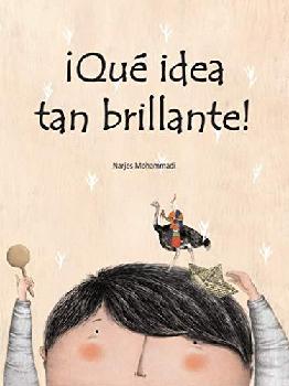 ¡Qué idea tan brillante!