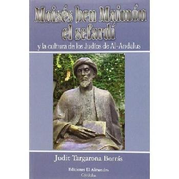  Moisés ben Maimón, el sefardí y la cultura de los judíos de Al-Andalus
