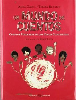  Un mundo de cuentos : cuentos populares de los cinco continentes