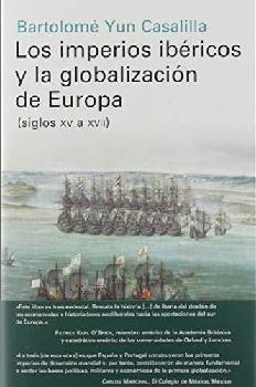  Los imperios ibéricos y la globalización de Europa (siglos XV a XVII)
