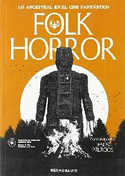 Folk horror : lo ancestral en el cine fantátisco