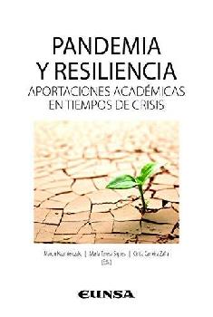 Pandemia y resiliencia : aportaciones académicas en tiempos de crisis