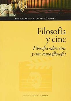  Filosofía y cine : filosofía sobre cine y cine como filosofía