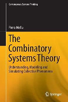  The combinatory systems theory : understanding, modeling and simulating collective phenomena