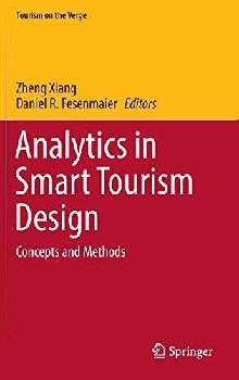  Analytics in smart tourism design : concepts and methods