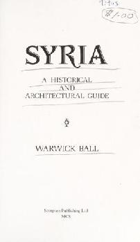 Syria : a historical and architectural guide
