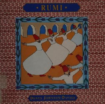  Rumi : poet and sage