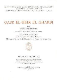  Qasr el-Heir el Gharbi : textes et planches